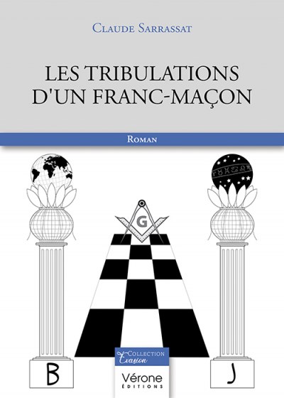 SARRASSAT CLAUDE - Les tribulations d'un franc-maçon