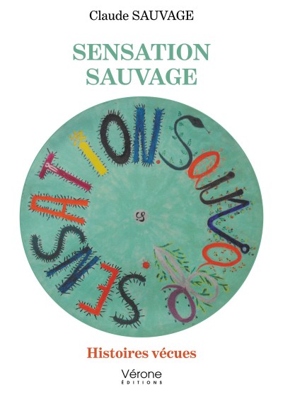 Claude SAUVAGE - Sensation sauvage