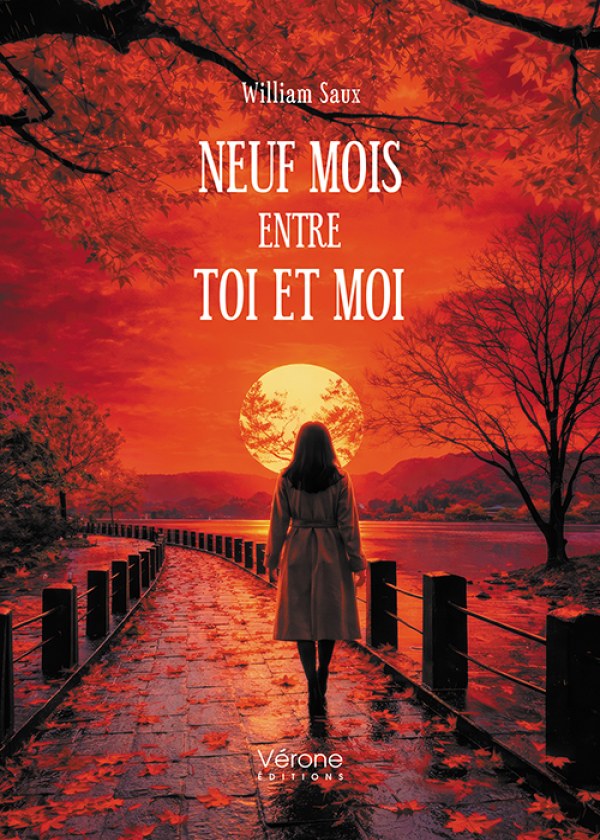 William SAUX - Neuf mois entre toi et moi
