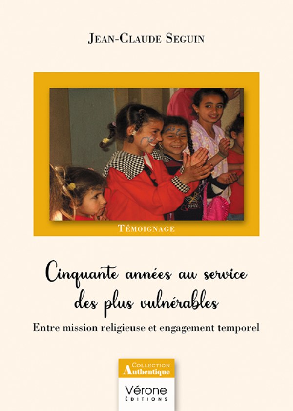 Jean-Claude SEGUIN - Cinquante années au service des plus vulnérables
