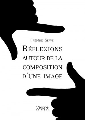 SERVE FREDERIC - Réflexions autour de la composition d'une image