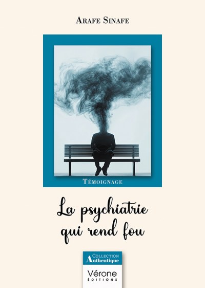 SINAFE ARAFE - La psychiatrie qui rend fou