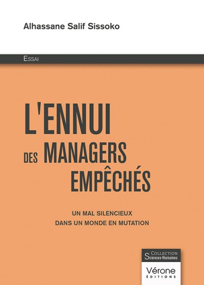 Alhassane Salif SISSOKO - L'ennui des managers empêchés