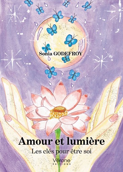 GODEFROY SONIA - Amour et lumière – Les clés pour être soi