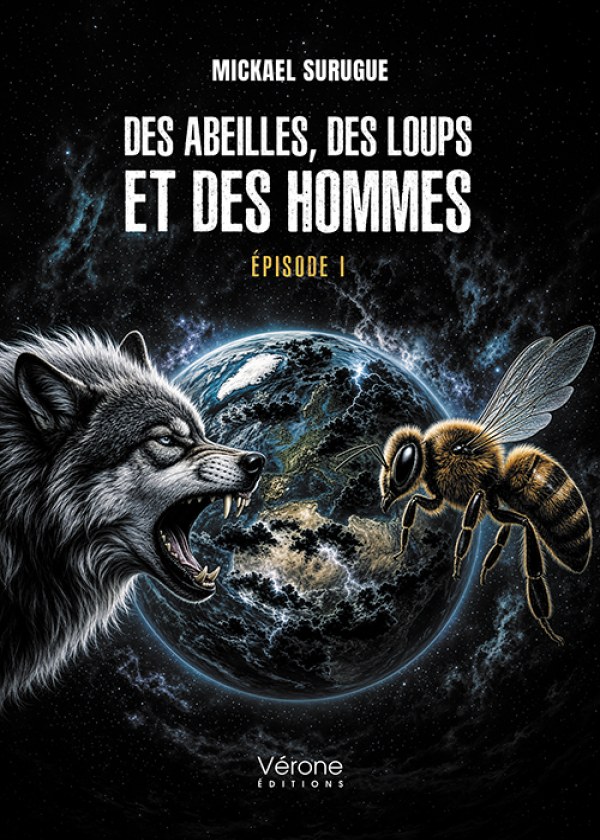 Couverture de Des Abeilles, des Loups et des Hommes