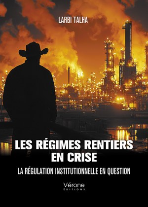TALHA LARBI - Les régimes rentiers en crise