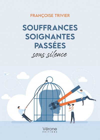 TRIVIER FRANCOISE - Souffrances soignantes passées sous silence