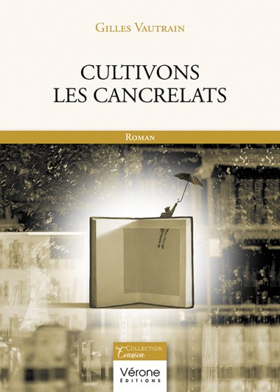 VAUTRAIN GILLES - Cultivons les cancrelats