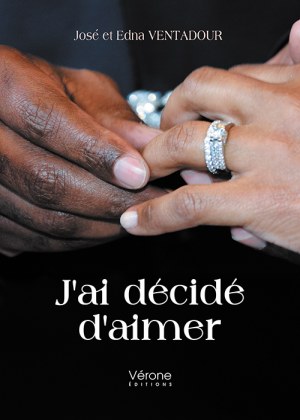 VENTADOUR JOSE-ET-EDNA - J'ai décidé d'aimer