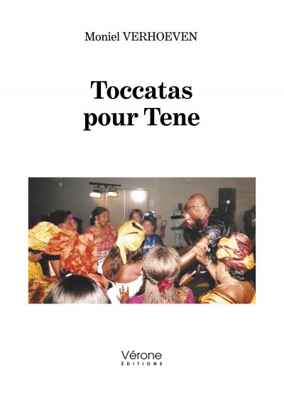 VERHOEVEN MONIEL - Toccatas pour Tene