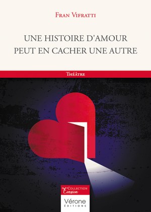 VIFRATTI FRAN - Une histoire d'amour peut en cacher une autre