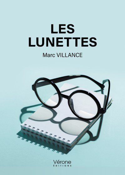 VILLANCE MARC - Les lunettes