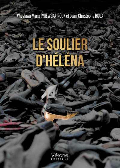  Wieslawa Maria PNIEWSKA-ROUX et Jean-Christophe ROUX - Le soulier d'Héléna